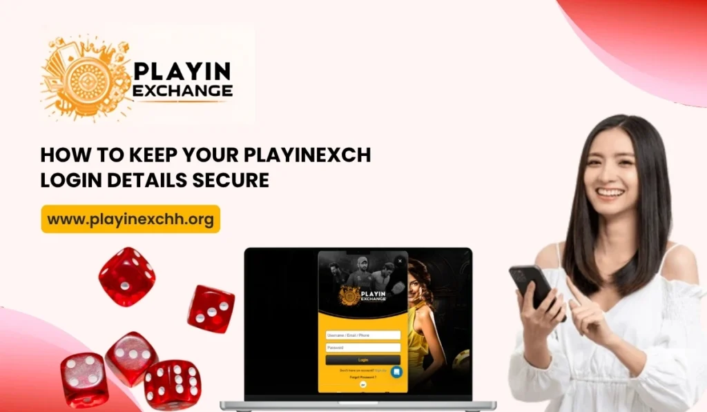 How to Keep Your Playinexch Login Details Secure