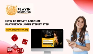How to Create a Secure Playinexch Login Step by Step